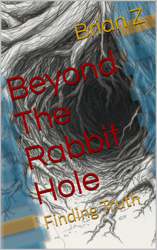 Beyond the Rabbit Hole